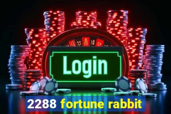 2288 fortune rabbit